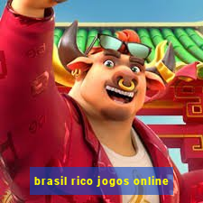 brasil rico jogos online